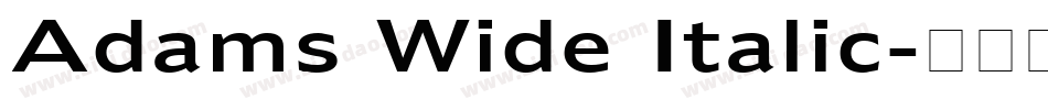 Adams Wide Italic字体转换